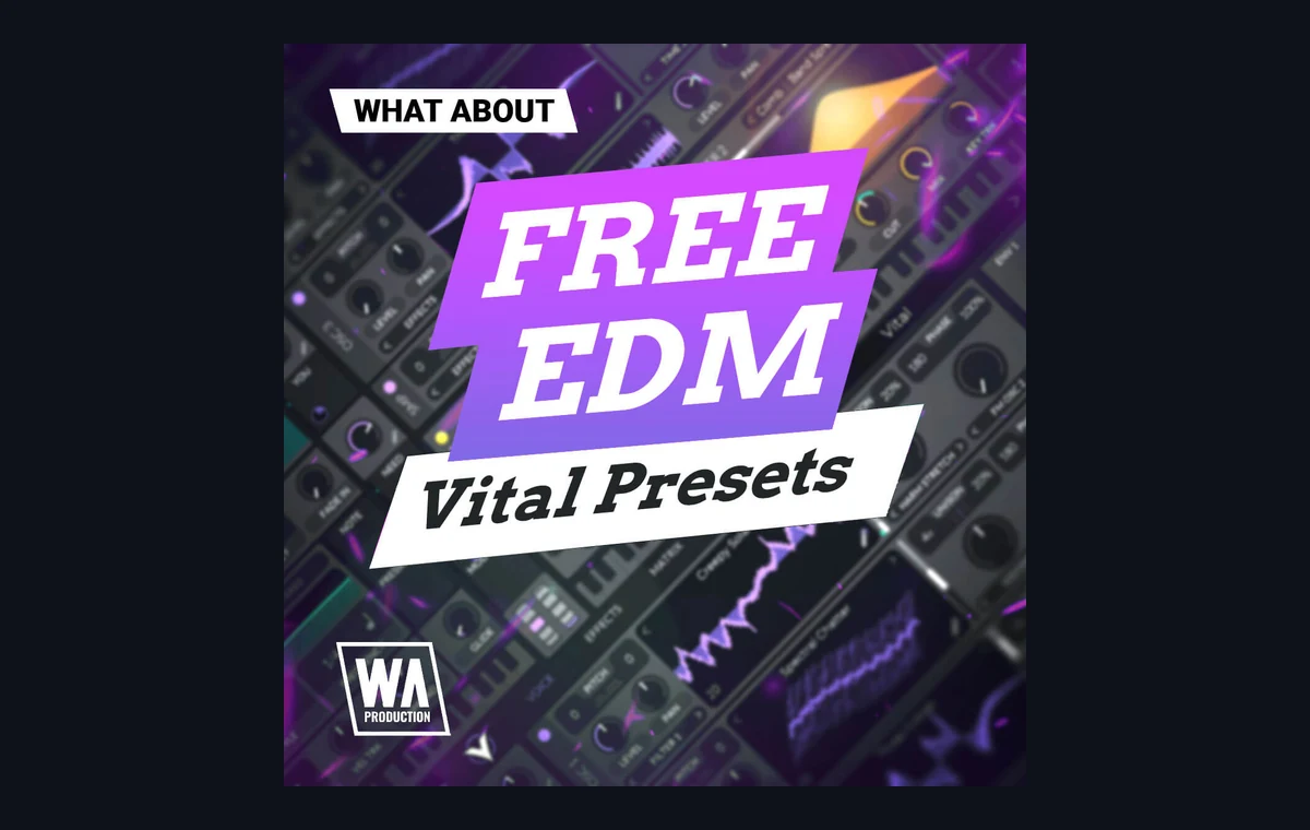 W.A. Production Free EDM Vital Presets artwork