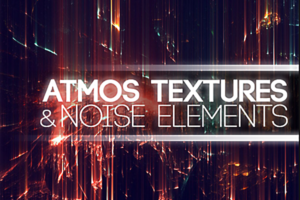 Atmos Textures & Noise Elements