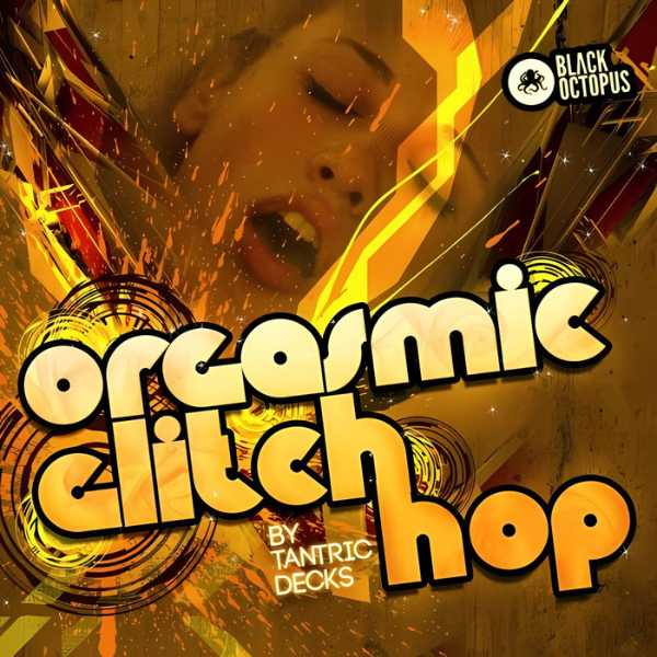 Orgasmic Glitch Hop Samples cover artwork-5 best free electronic sample packs