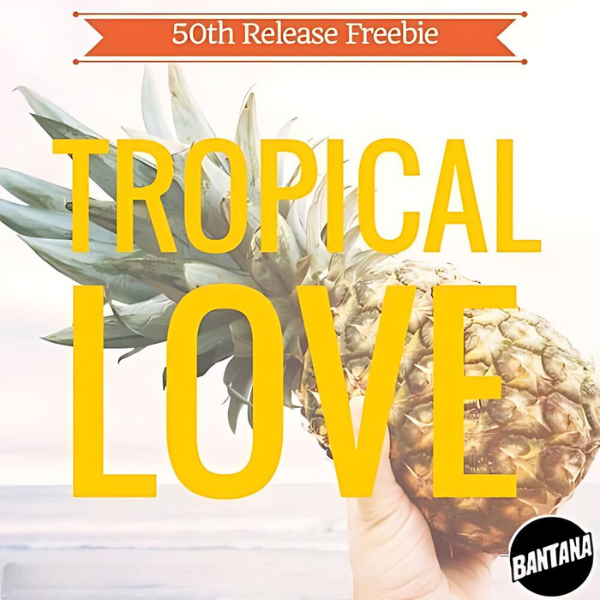 Tropical Love by Bantana cover