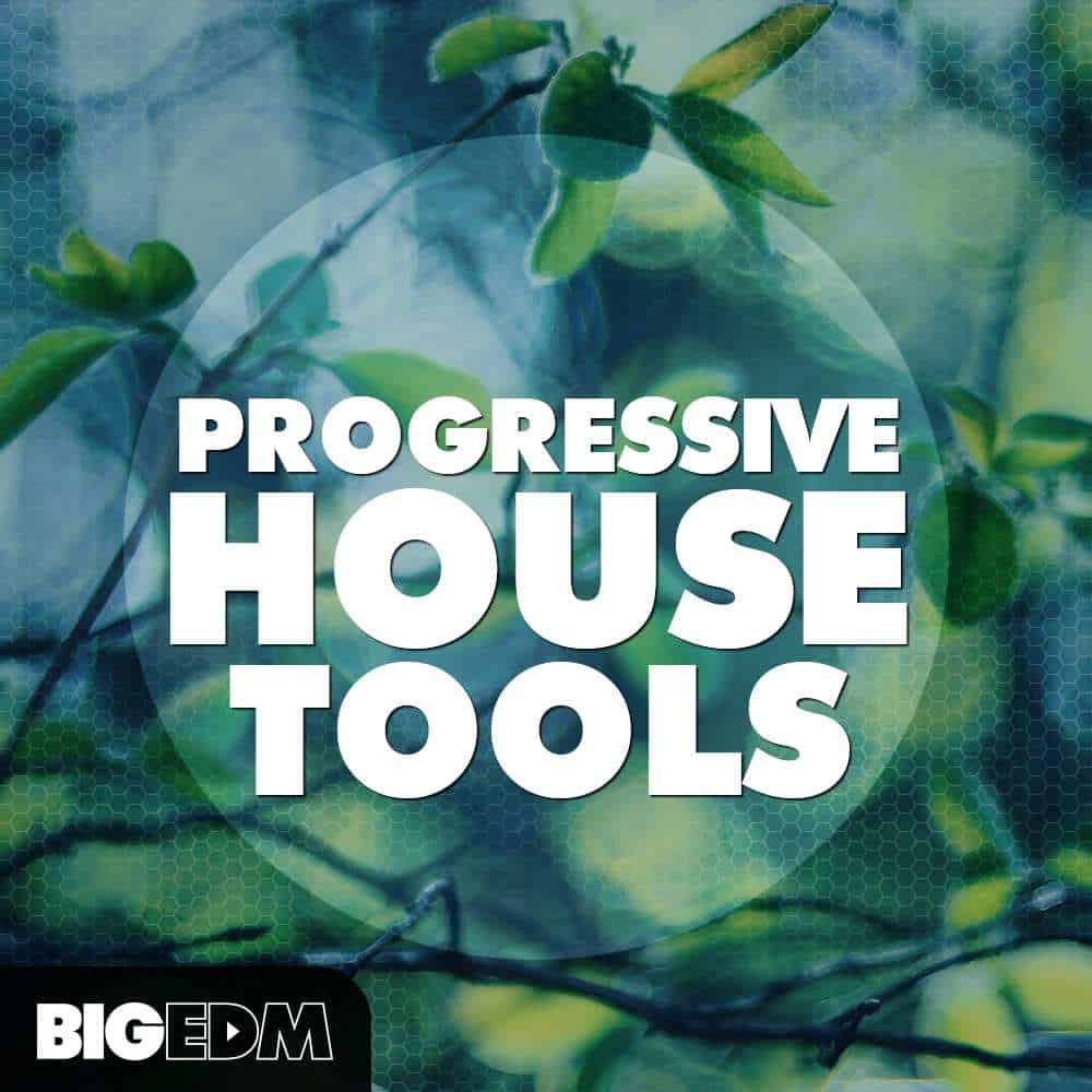 Progressive House Tools by Big EDM.