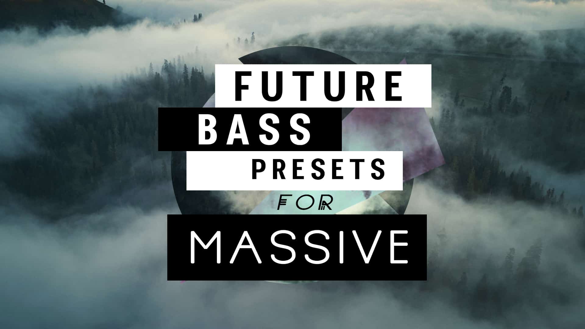 Presets for Future Bass in Massive.
