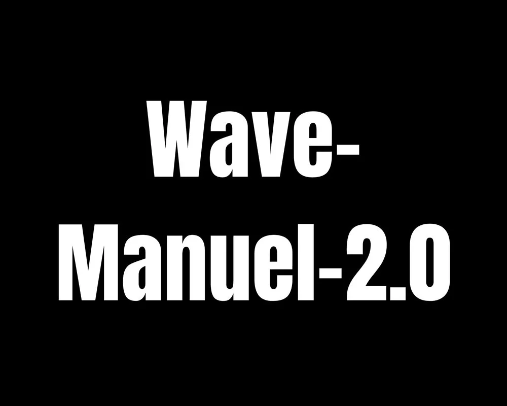 Wave Manuel 2.0