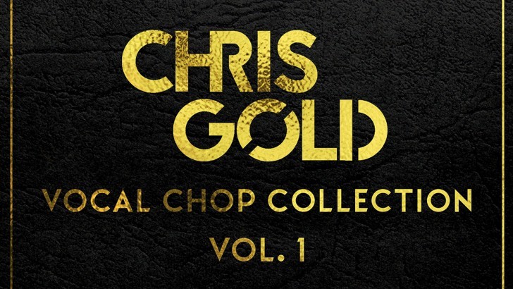Chris Gold's Vol. 1 Vocal Chop Collection