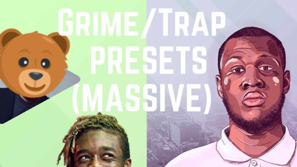 Grime trap presets