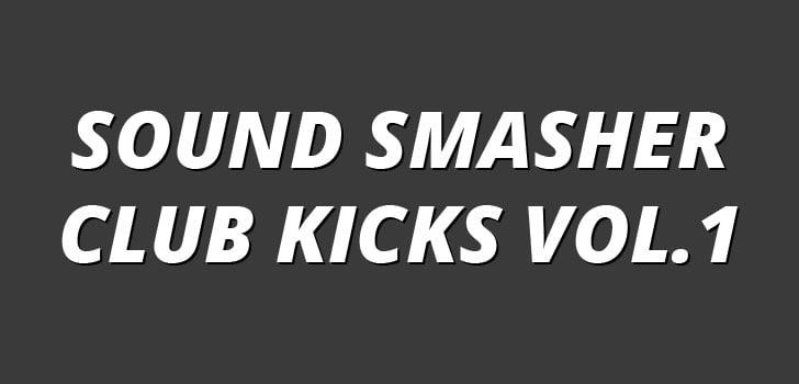 Sound smasher club kicks vol. 1 offers an explosive collection of hard-hitting kicks designed to ignite any club setting.