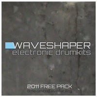 Waveshaper electronic drumkits 2011 free pack featuring electronic drum kit sounds.