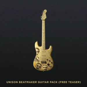 Unison Beatmaker Guitar Pack (Teaser)